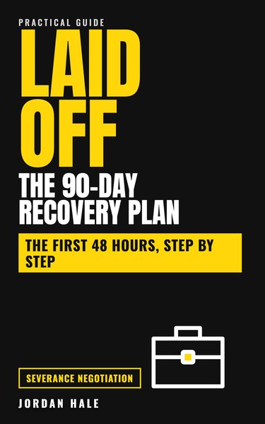 Laid Off: The 90-Day Recovery Plan by Jordan Hale, book cover